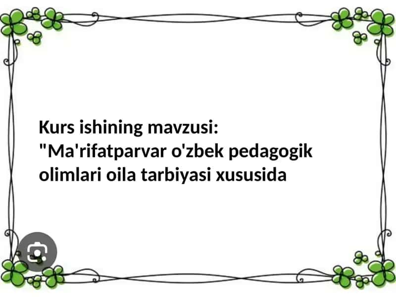 Ma'rifatparvar o'zbek pedagogik olimlari oila tarbiyasi xususida 1