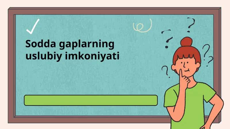 Sodda gaplarning uslubiy imkoniyati 1