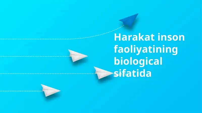 Harakat inson faoliyatining biological sifatida 1