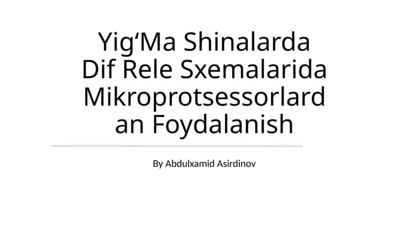 YigʻMa Shinalarda Dif Rele Sxemalarida Mikroprotsessorlardan Foydalanish 1