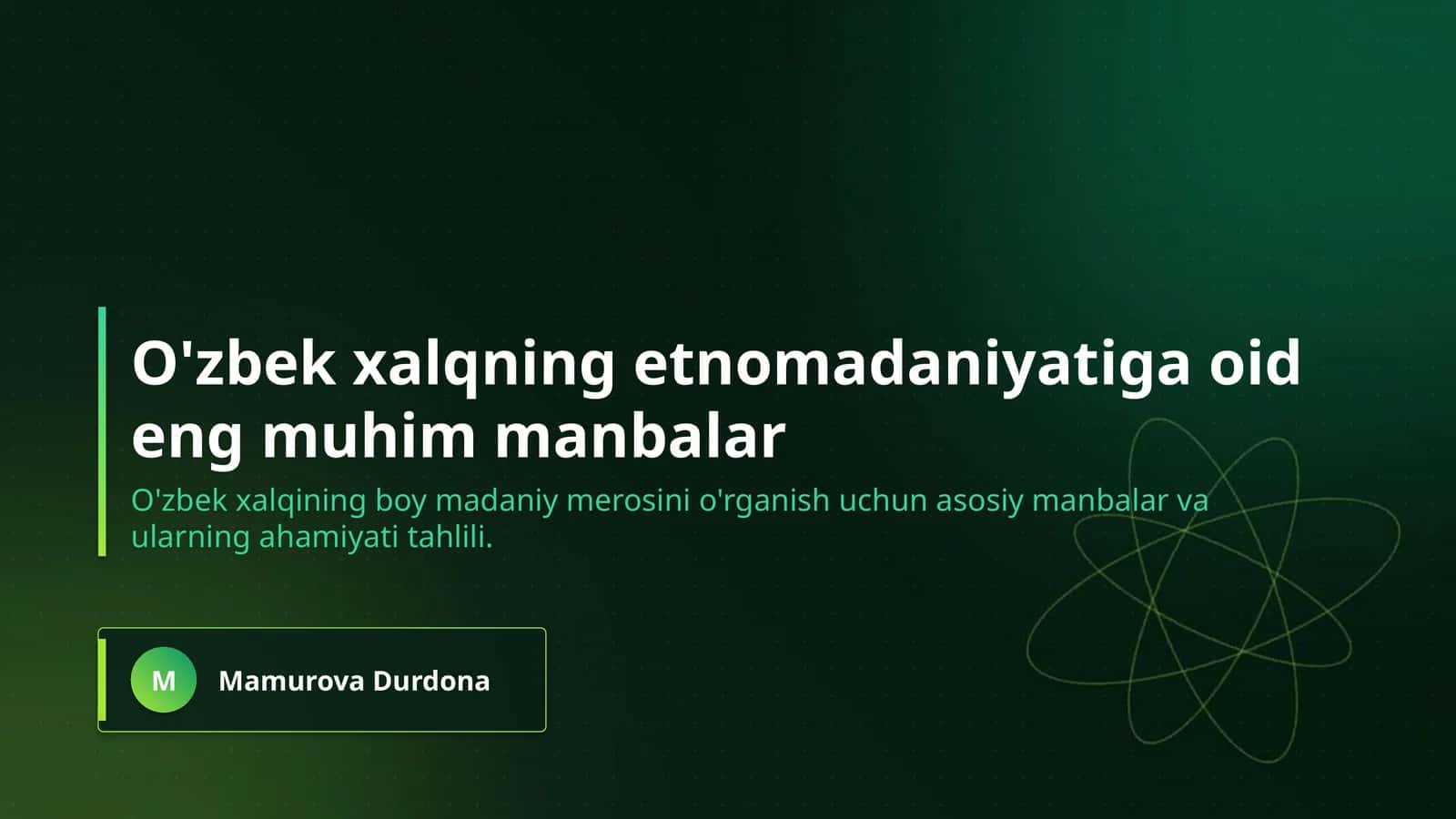 O'zbek xalqning etnomadaniyatiga oid eng muhim manbalar 1