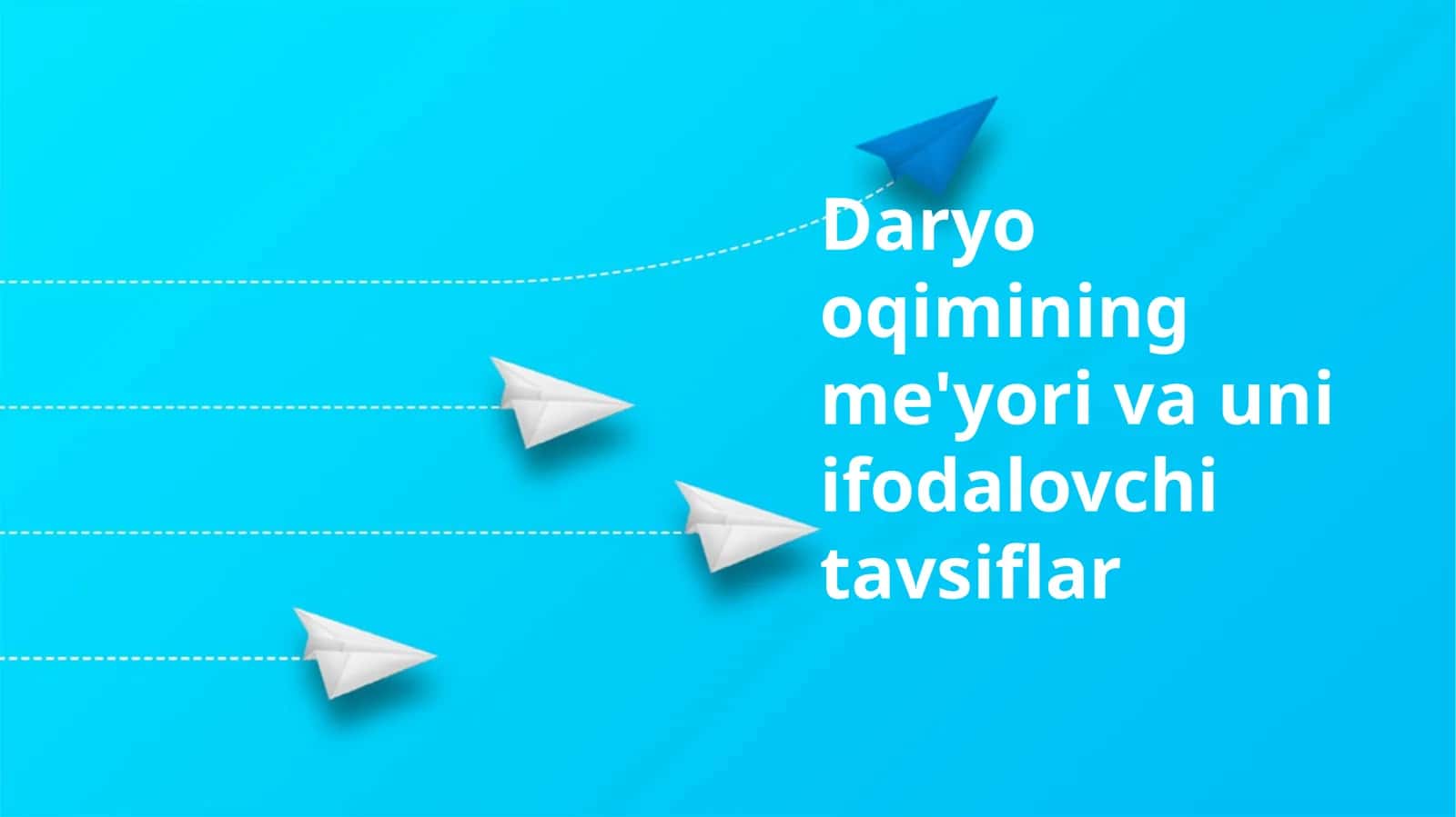 Daryo oqimining me'yori va uni ifodalovchi tavsiflar 1