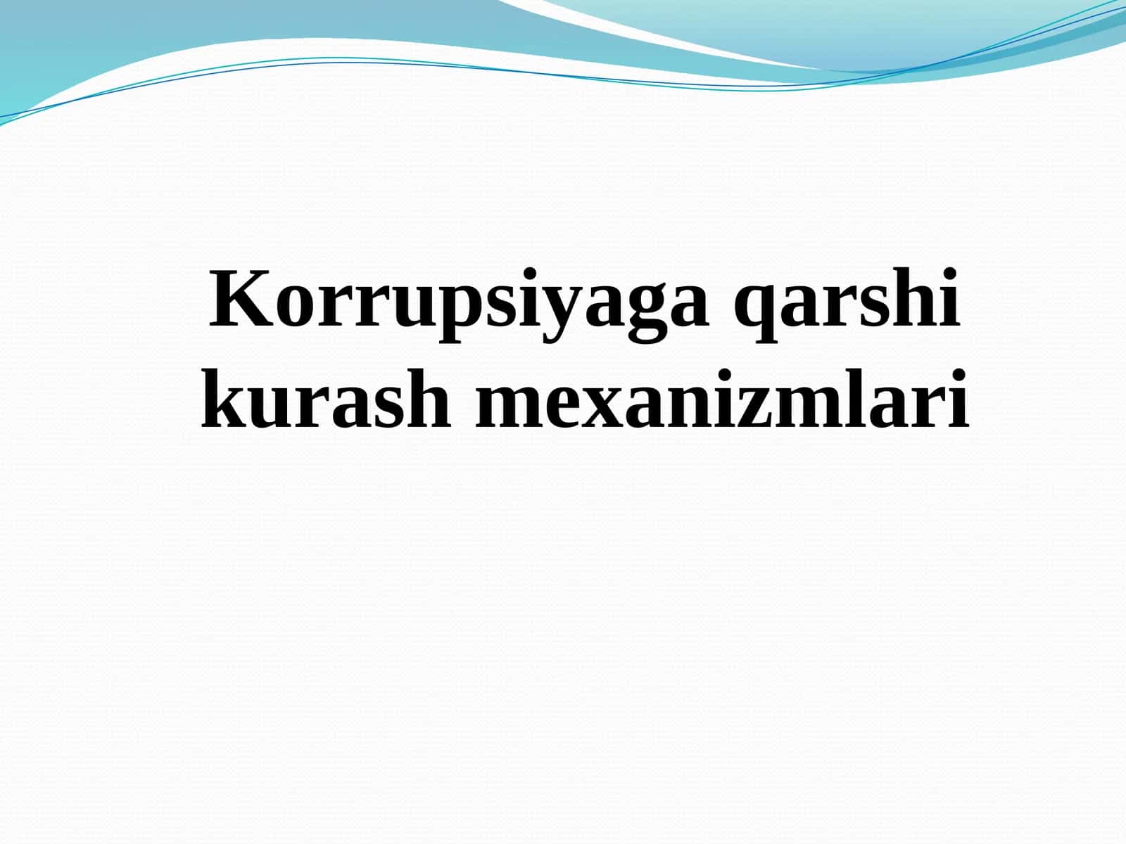 Korrupsiyaga qarshi kurash mekanizmlari 1