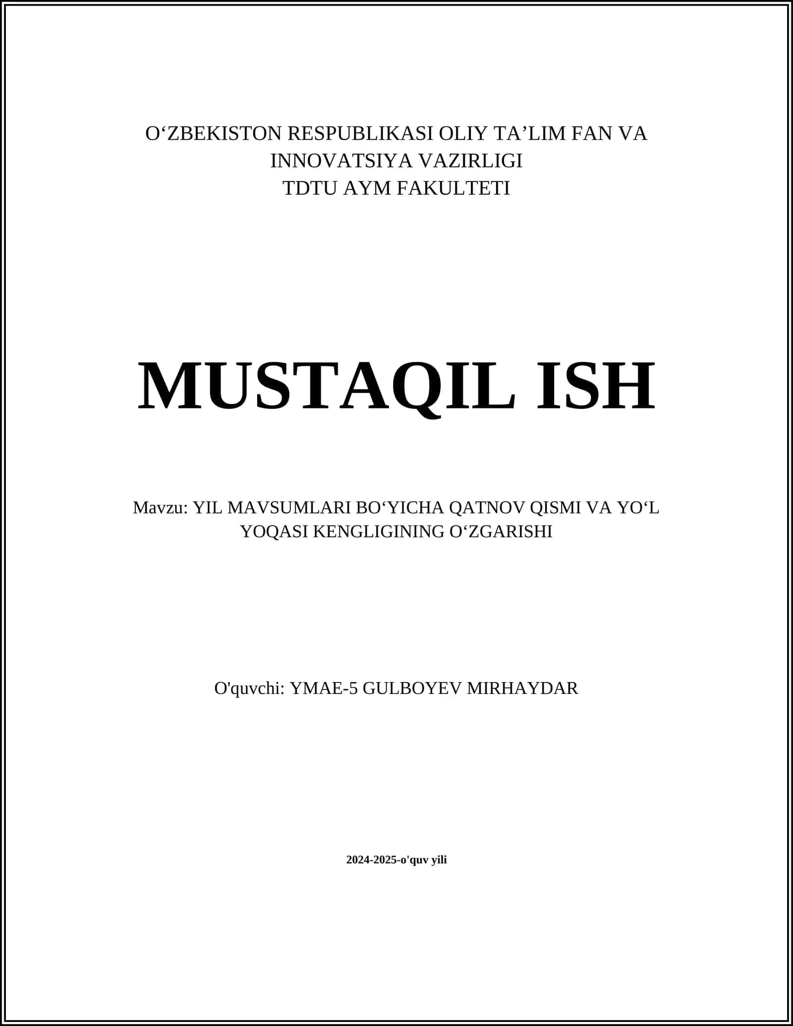 YIL MAVSUMLARI BO‘YICHA QATNOV QISMI VA YO‘L YOQASI KENGLIGINING O‘ZGARISHI 1