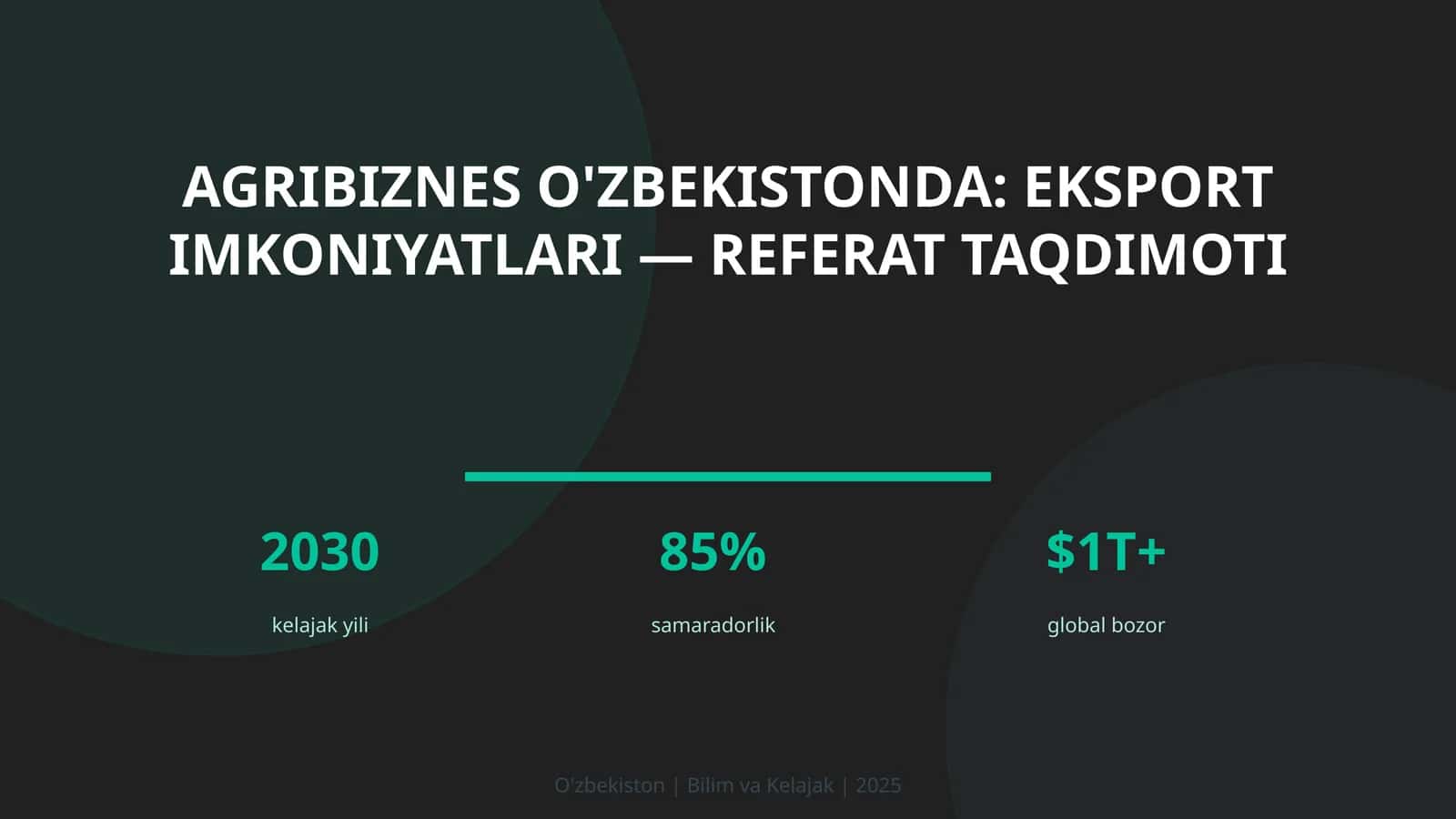 Agribiznes O'zbekistonda: eksport imkoniyatlari — referat taqdimoti 1