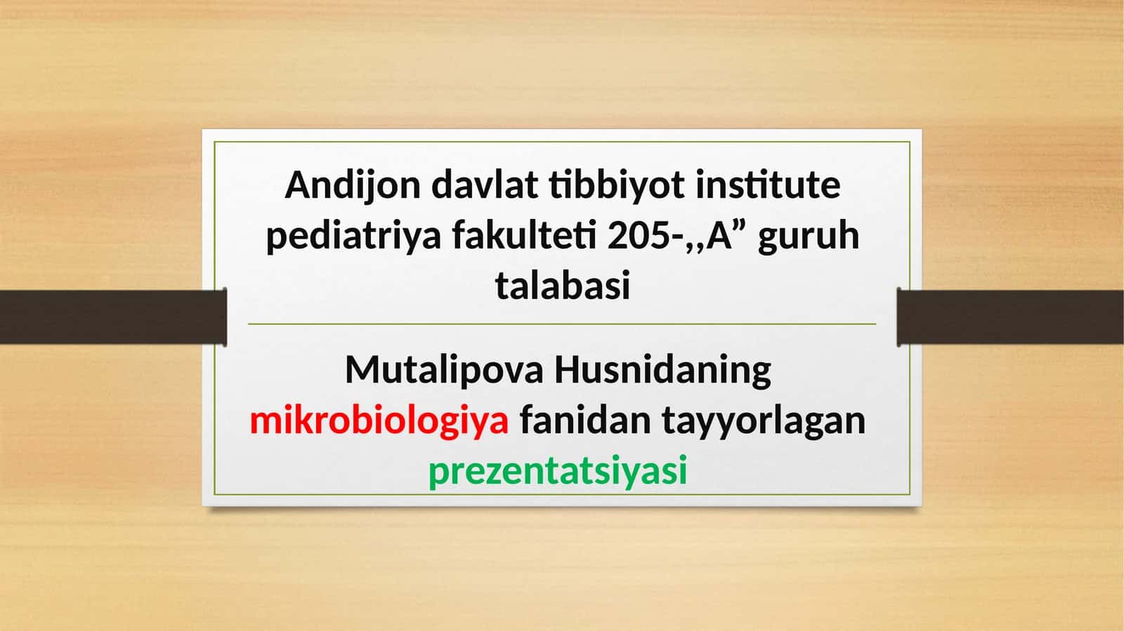 Mutalipova Husnidanining mikrobiologiya fanida tayyorlagan prezentatsiyasi 1