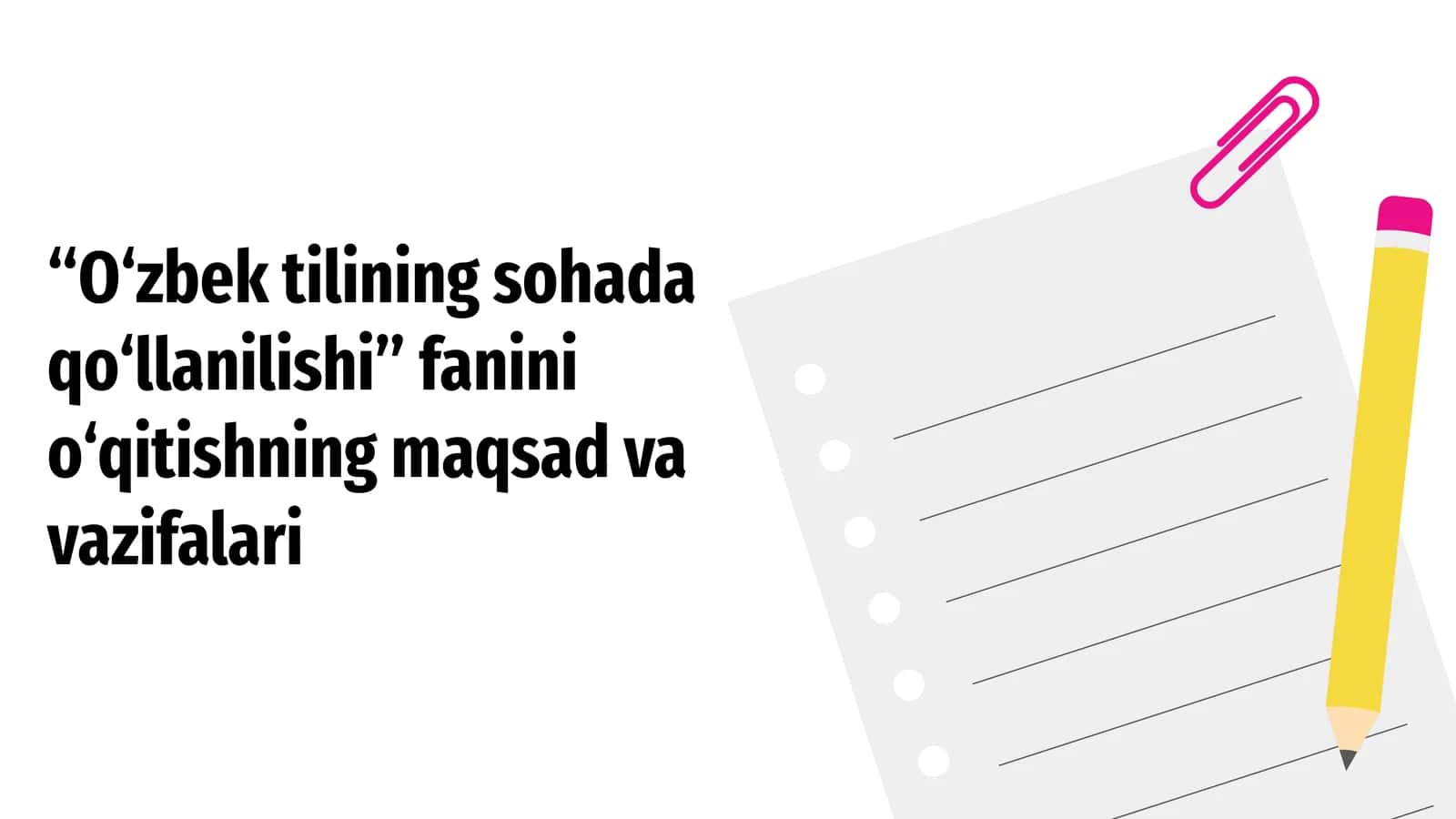O‘zbek tilining sohada qo‘llanilishi fanini o‘qitishning maqsad vavazifalari 1