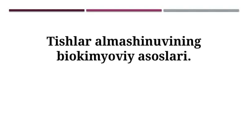 Tishlar almashinuvining biokimyoviy asoslari 1