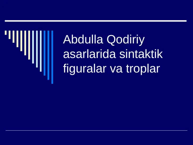 Abdulla Qodiriy asarlarida sintaktik figuralar va troplar 1