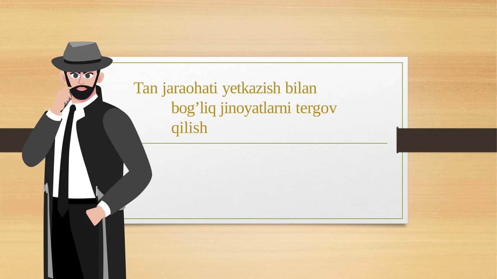 Tan jaraohati yetkazish bilan bog’liq jinoyatlarni tergov qilish 1