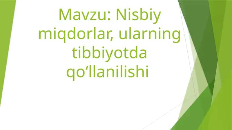 Nisbiy miqdorlar, ularning tibbiyotda qoʻllanilishi 1
