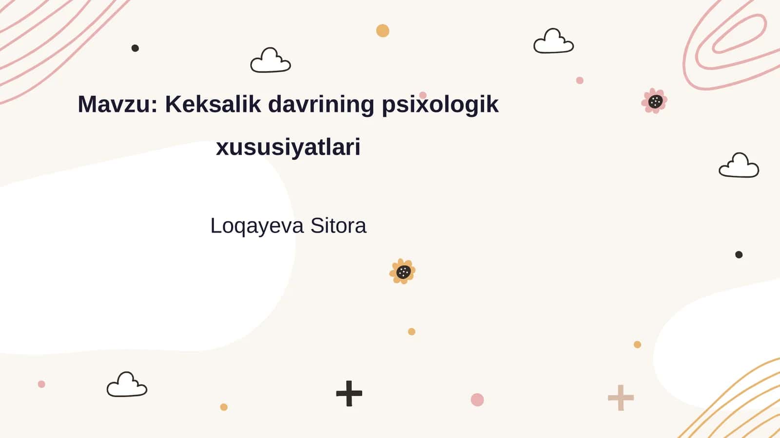 Keksalik davrining psixologik xususiyatlari 1