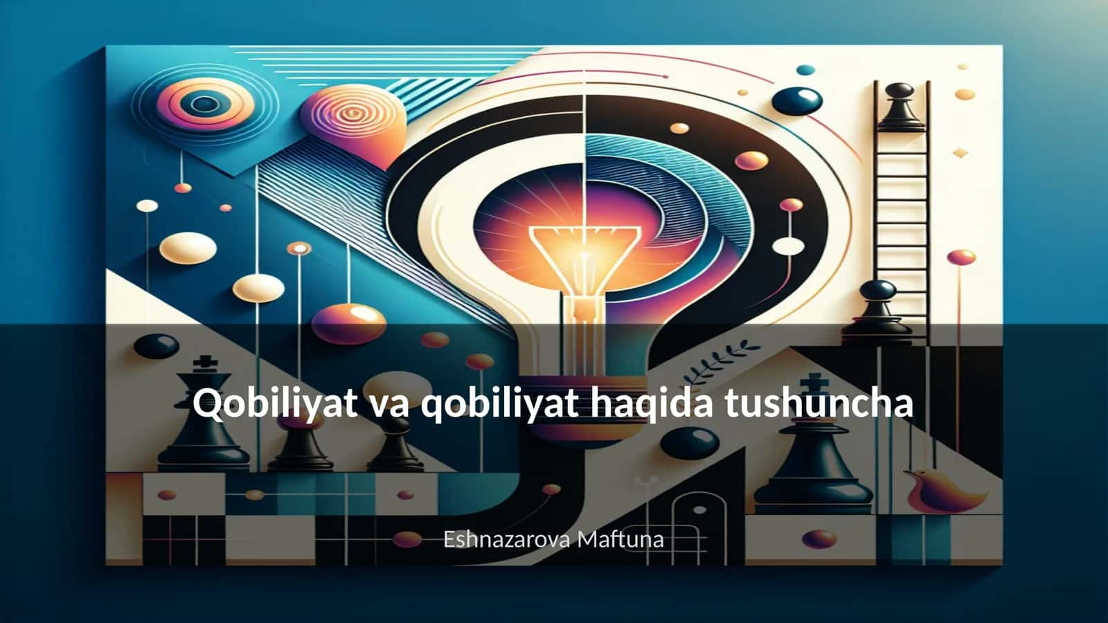 Qobiliyat va qobiliyat haqida tushuncha 1