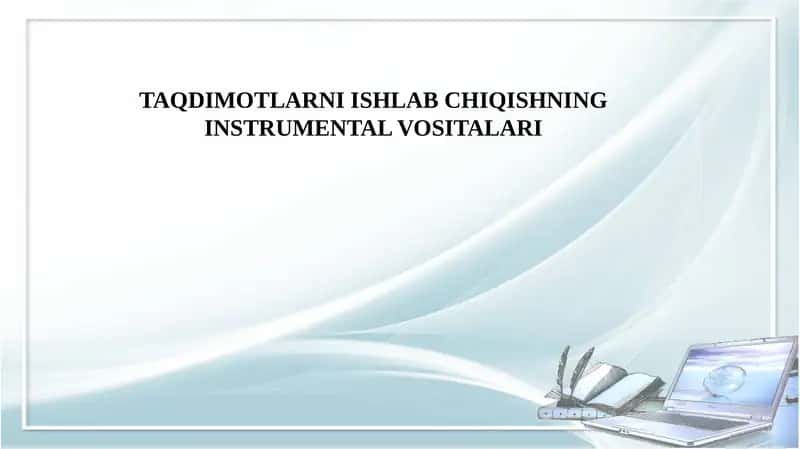TAQDIMOTLARNIISHLAB CHIQISHNING INSTRUMЕNTAL VOSITALARI 1
