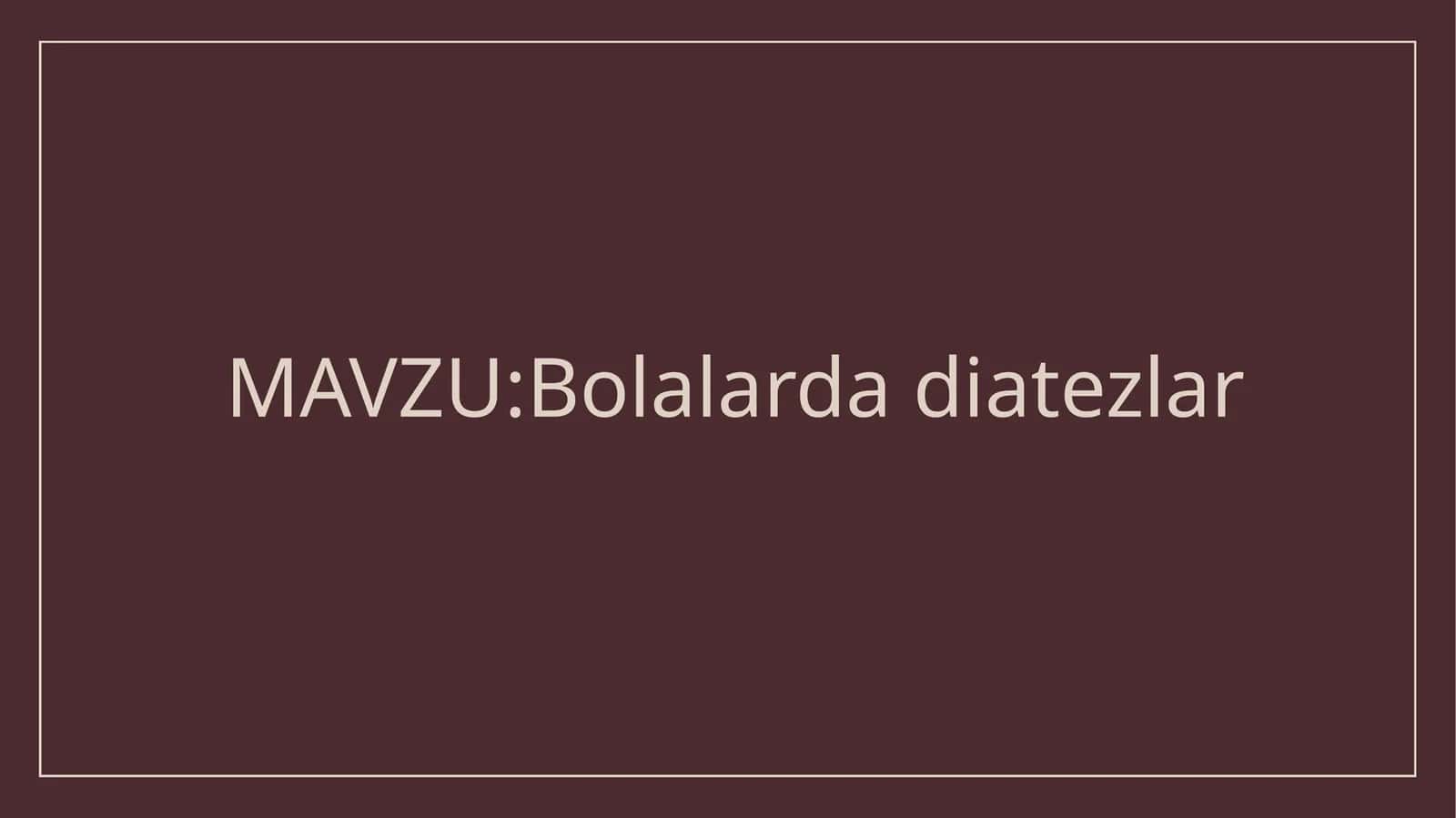 Bolalardadiatezlar 1