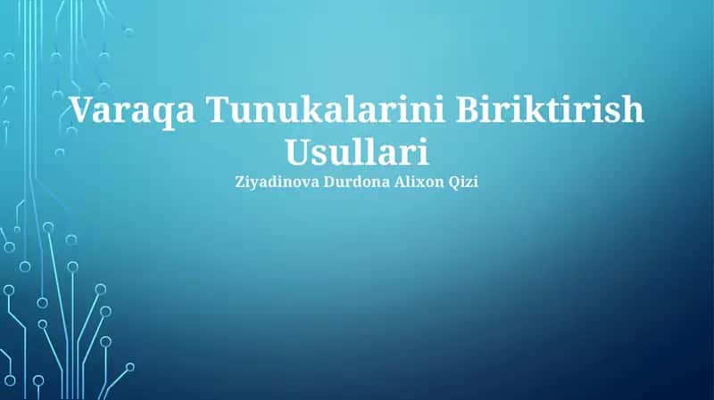 Varaqa Tunukalarini Biriktirish Usullari 1