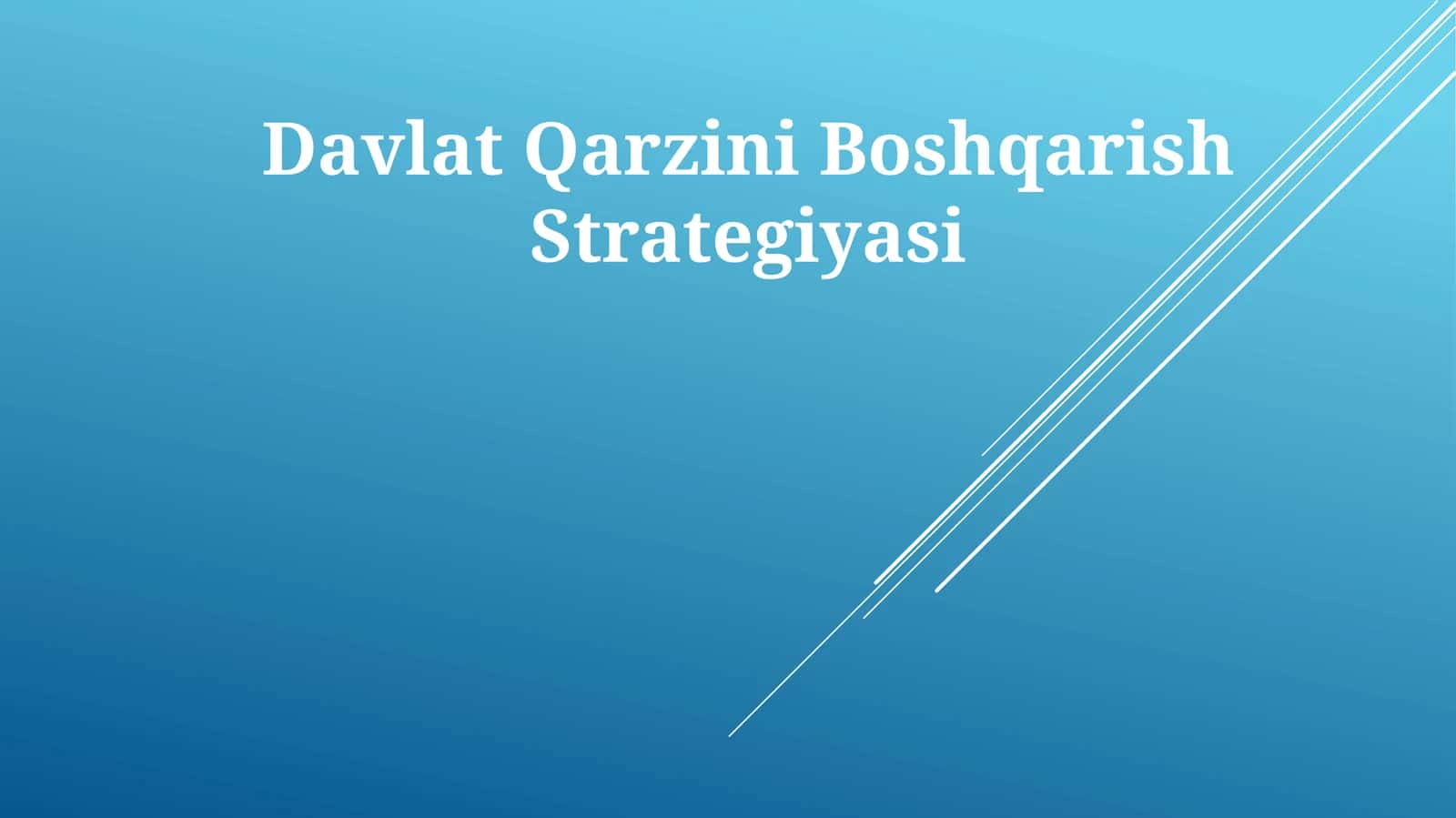 Davlat Qarzini Boshqarish Strategiyasi 1
