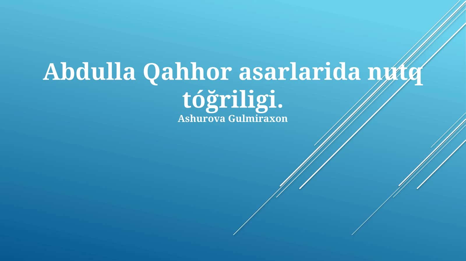Abdulla Qahhor ijodi 1