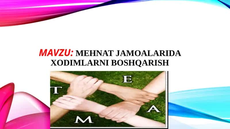 Mehnat jamoalarida xodimlarni boshqarish 1