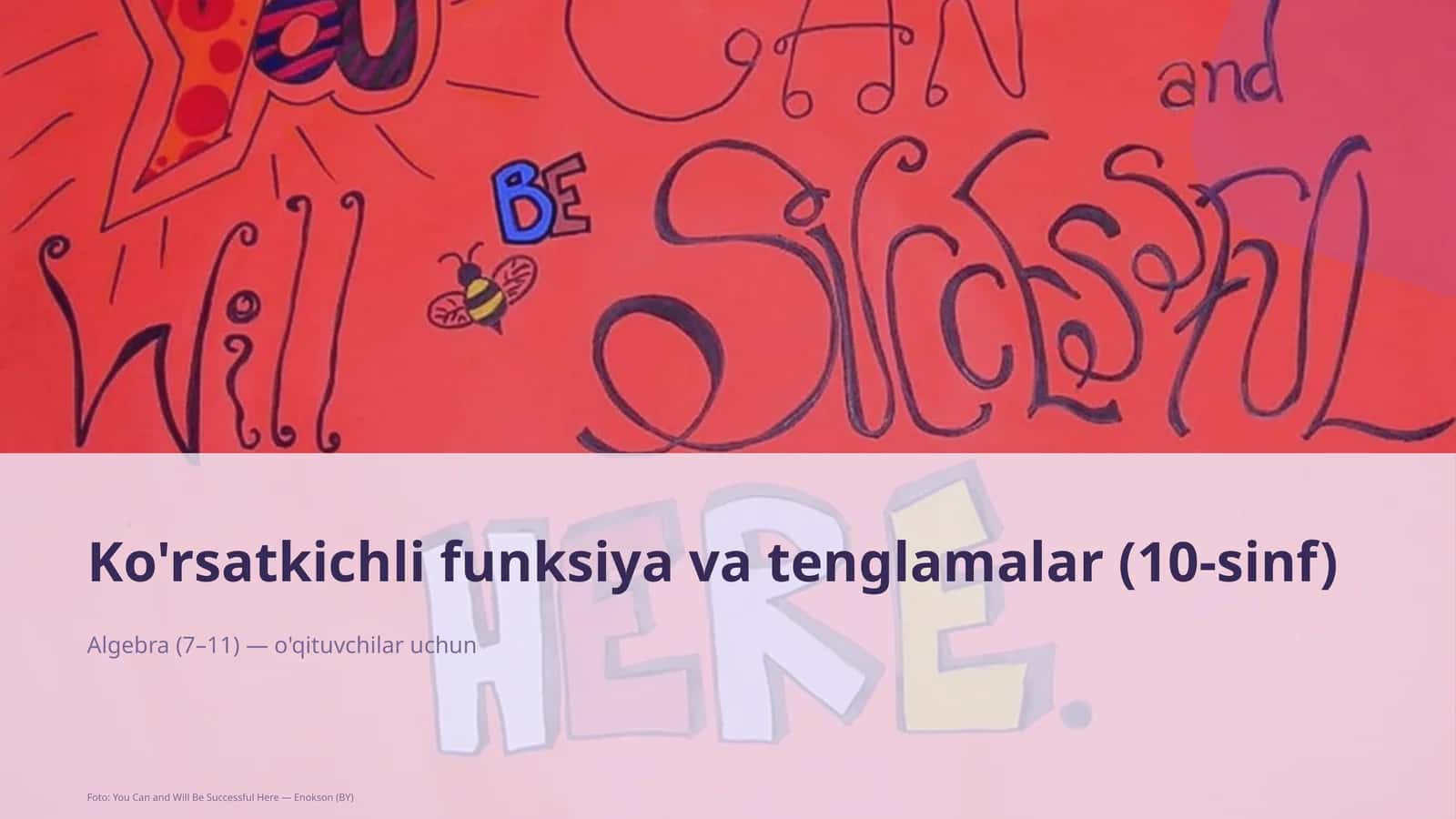 Ko'rsatkichli funksiya va tenglamalar (10-sinf) 1