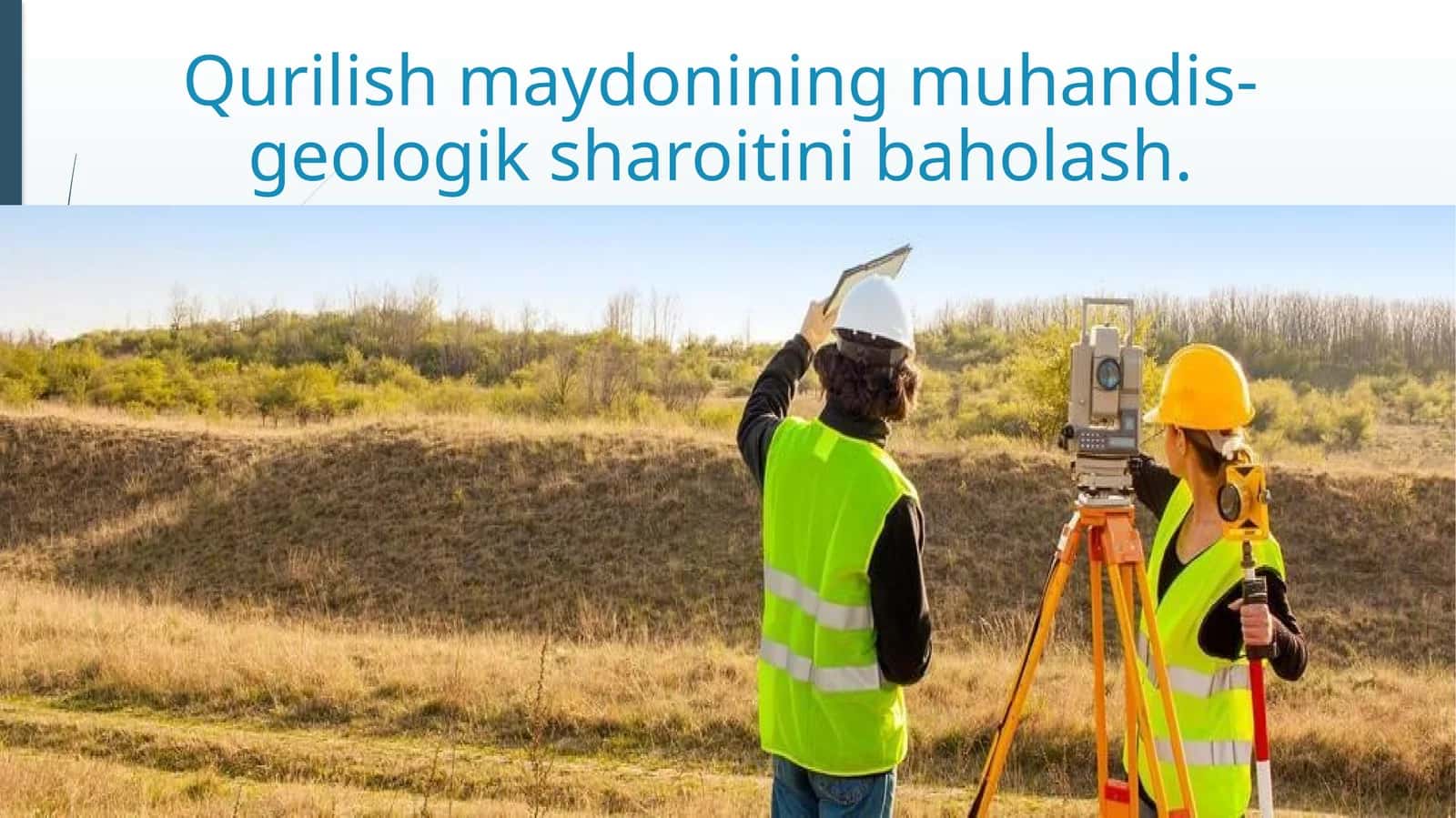 Qurilish maydonining muhandis-geologik sharoitini baholash 1