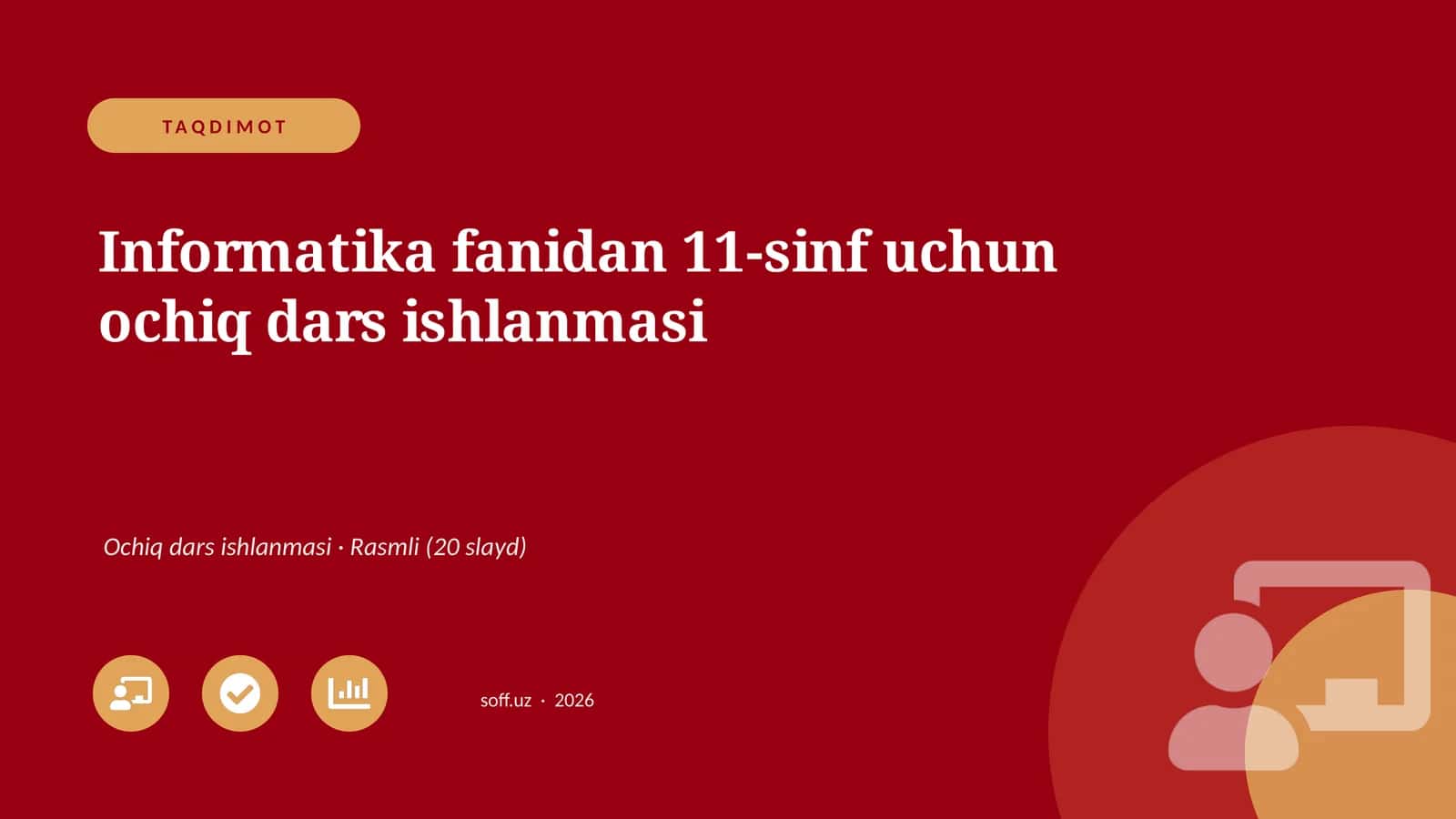 Informatika fanidan 11-sinf uchun ochiq dars ishlanmasi 1