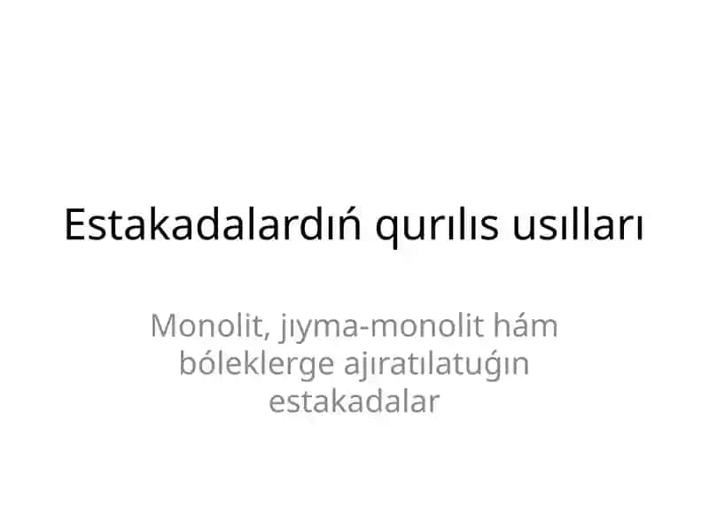 Estakadalardıń qurılıs usılları 1