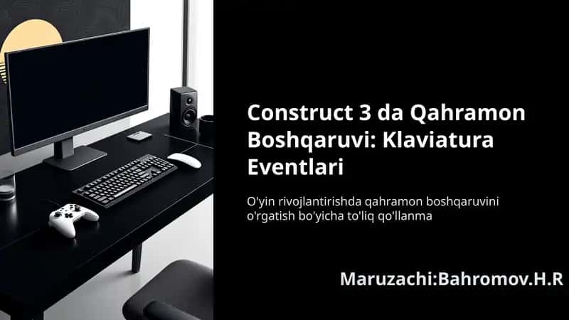 Construct-3-da-Qahramon-Boshqaruvi-Klaviatura-Eventlari 1