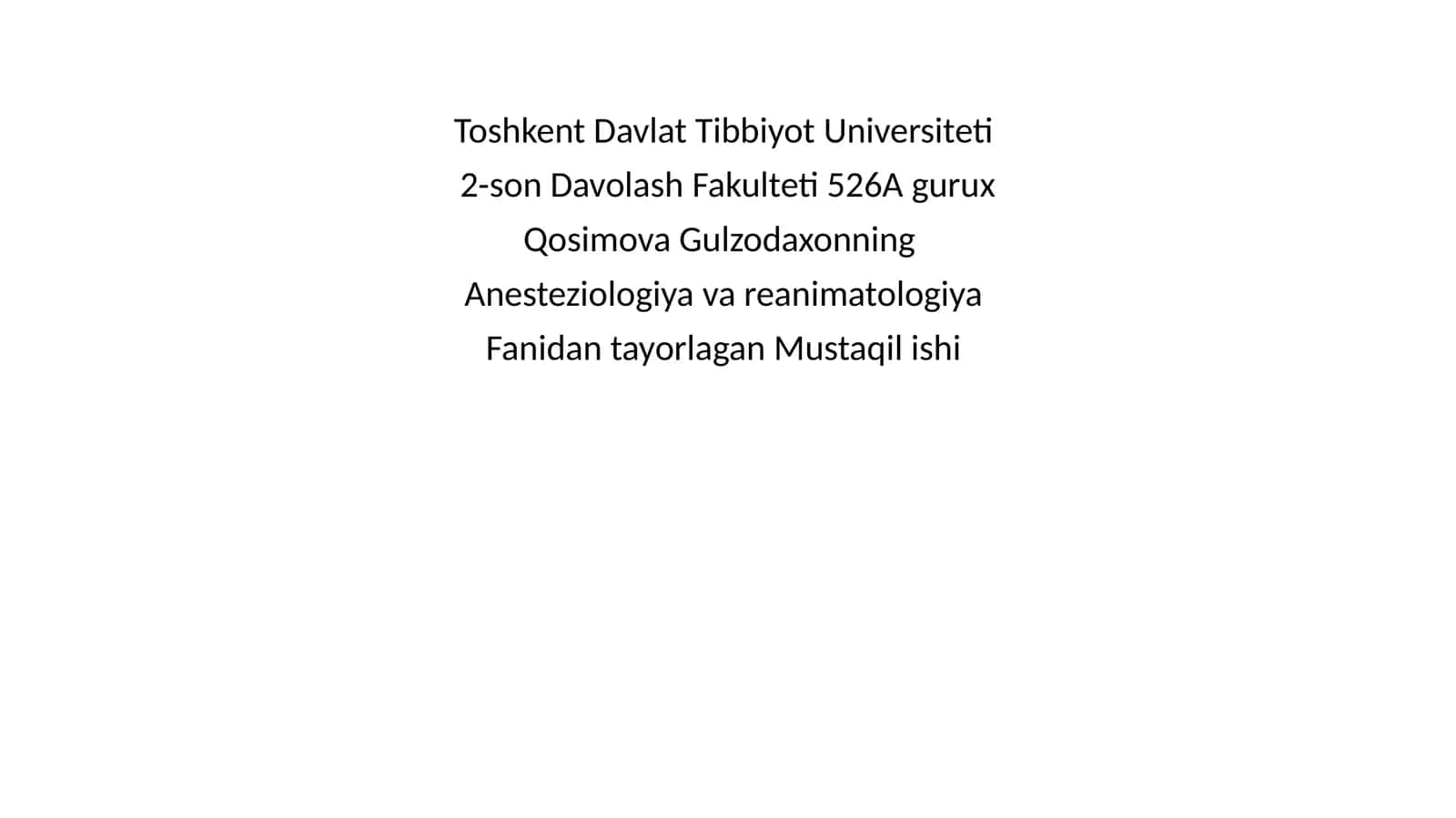 Agurux Qosimova Gulzodaxonning Anesteziologiya va reanimatologiya fanidan taʼyyorlagan Mustaqilishi KIM oʻzining mavzusi va pH tushunchasi 1
