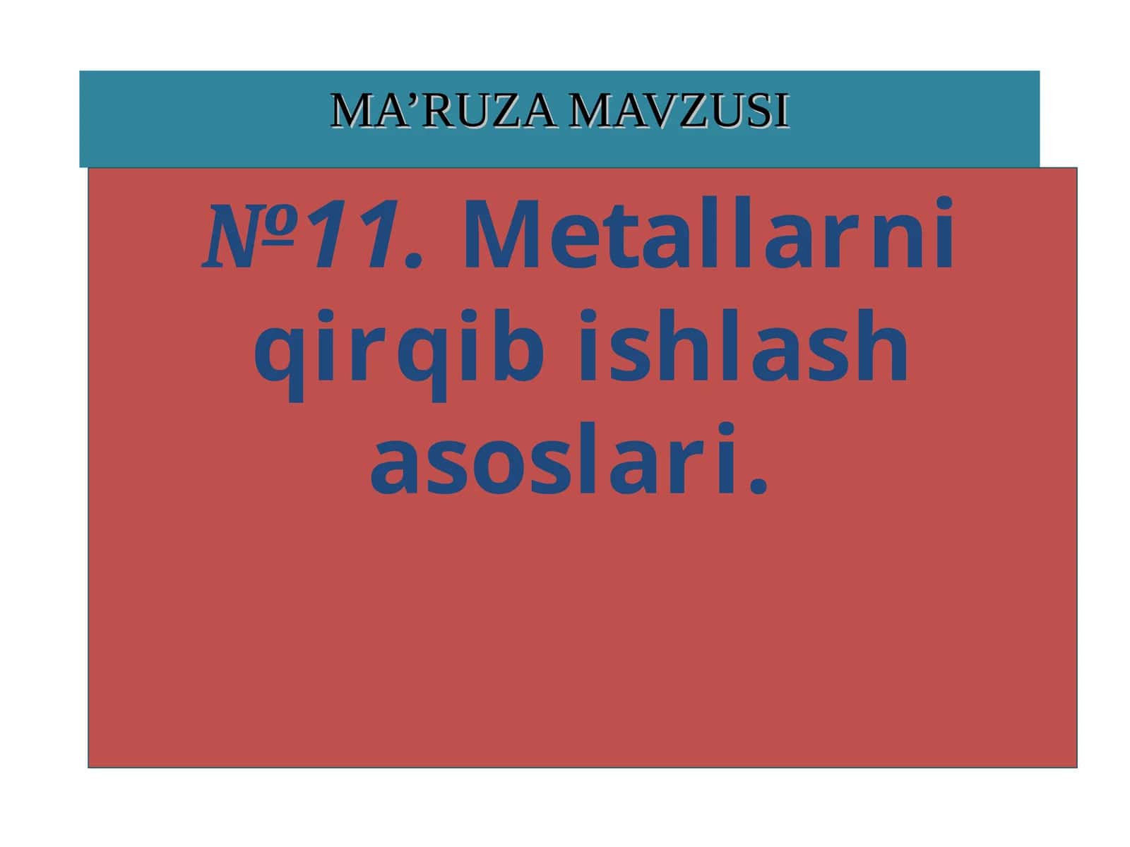 Metallarni qirqib ishlash asoslari 1