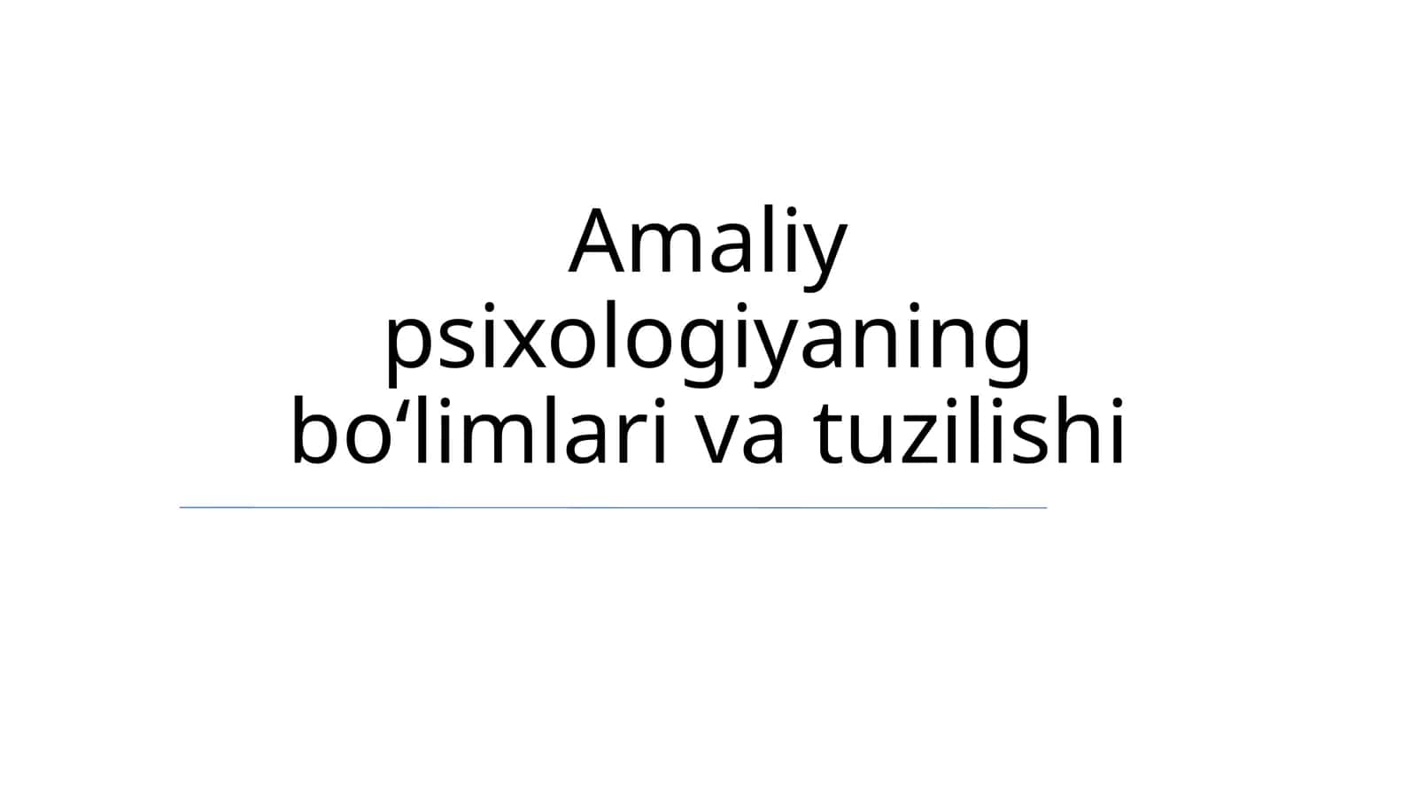 Amaliy psixologiyaning boʻlimlari va tuzilishi 1