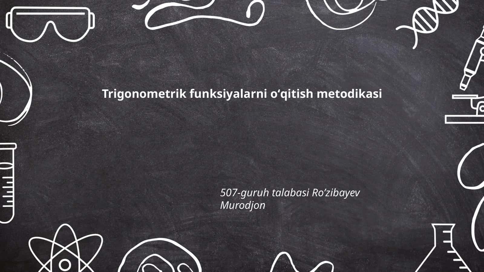 Trigonometrik funksiyalarni oʻqitish metodikasi 1