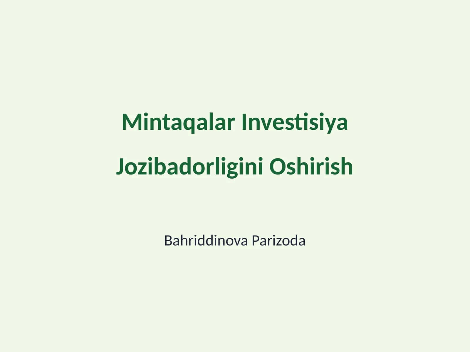 Mintaqalar Investisiya Jozibadorligini Oshirish 1