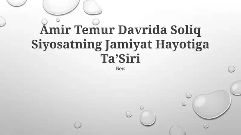 Amir Temur Davrida Soliq Siyosatning Jamiyat Hayotiga Ta’Siri 1