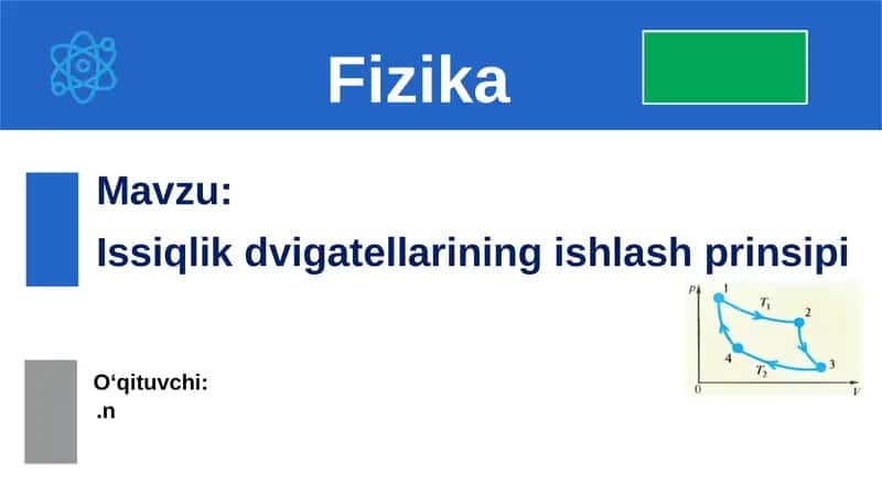 Issiqlik dvigatellarining ishlash prinsipi 1