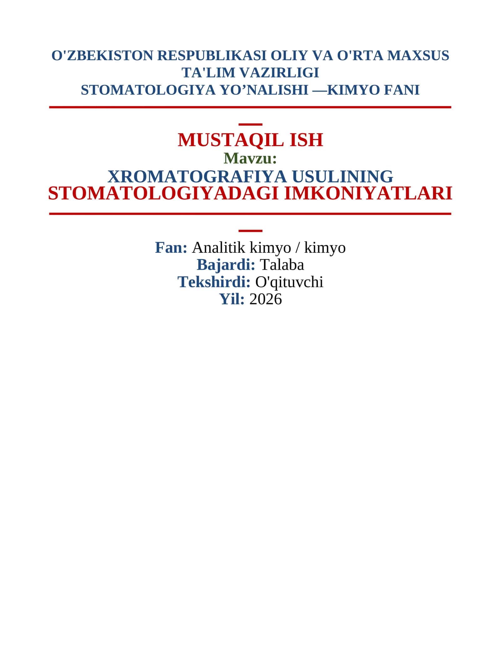 XROMATOGRAFIYA USULINING STOMATOLOGIYADAGI IMKONIYATLARI MUSTAQIL ISH 1