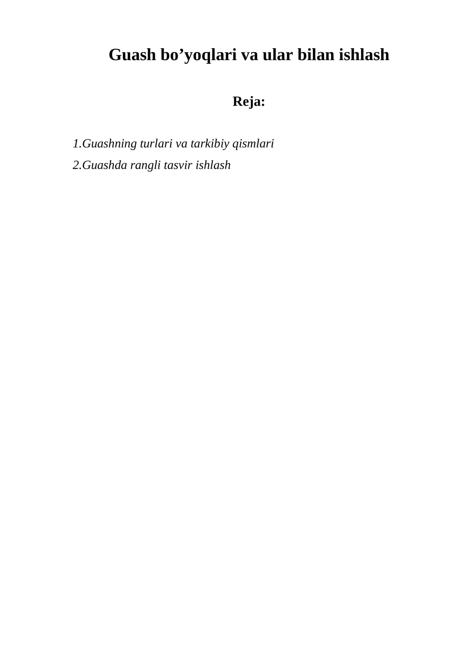 Guash bo’yoqlari va ular bilan ishlash 1