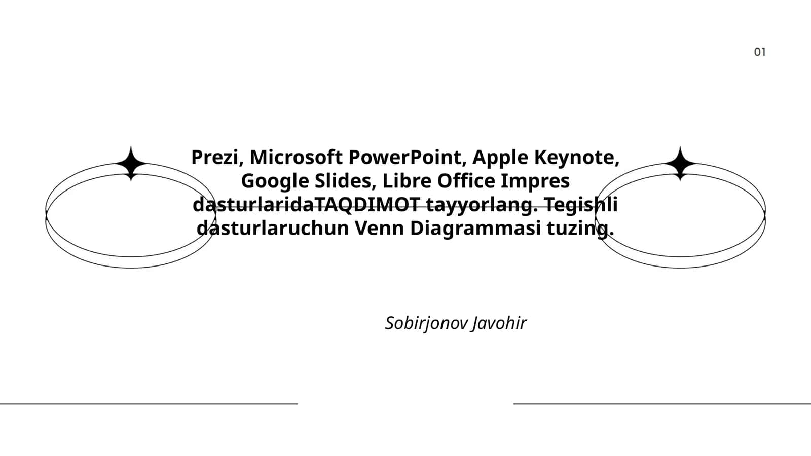 Prezi, Microsoft PowerPoint, Apple Keynote, Google Slides, Libre Office Impress dasturlarida TAQDIMOT 1