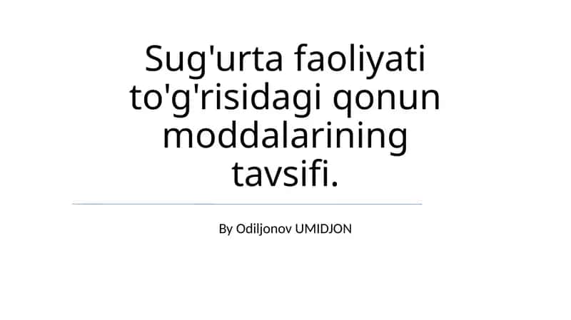 Sug'urta faoliyati to'g'risidagi qonun moddalarining tavsifi 1