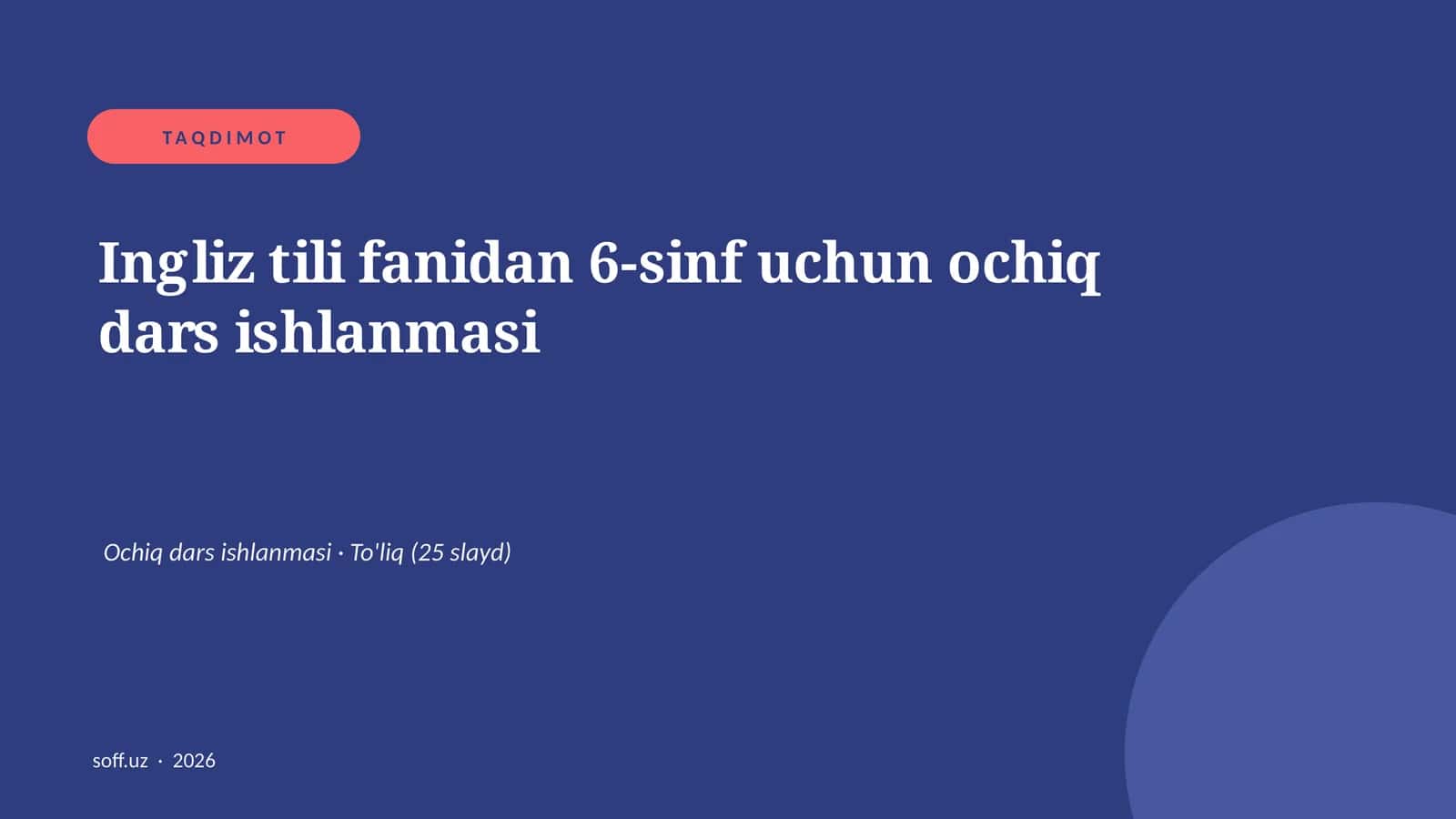 Ingliz tili fanidan 6-sinf uchun ochiq dars ishlanmasi 1