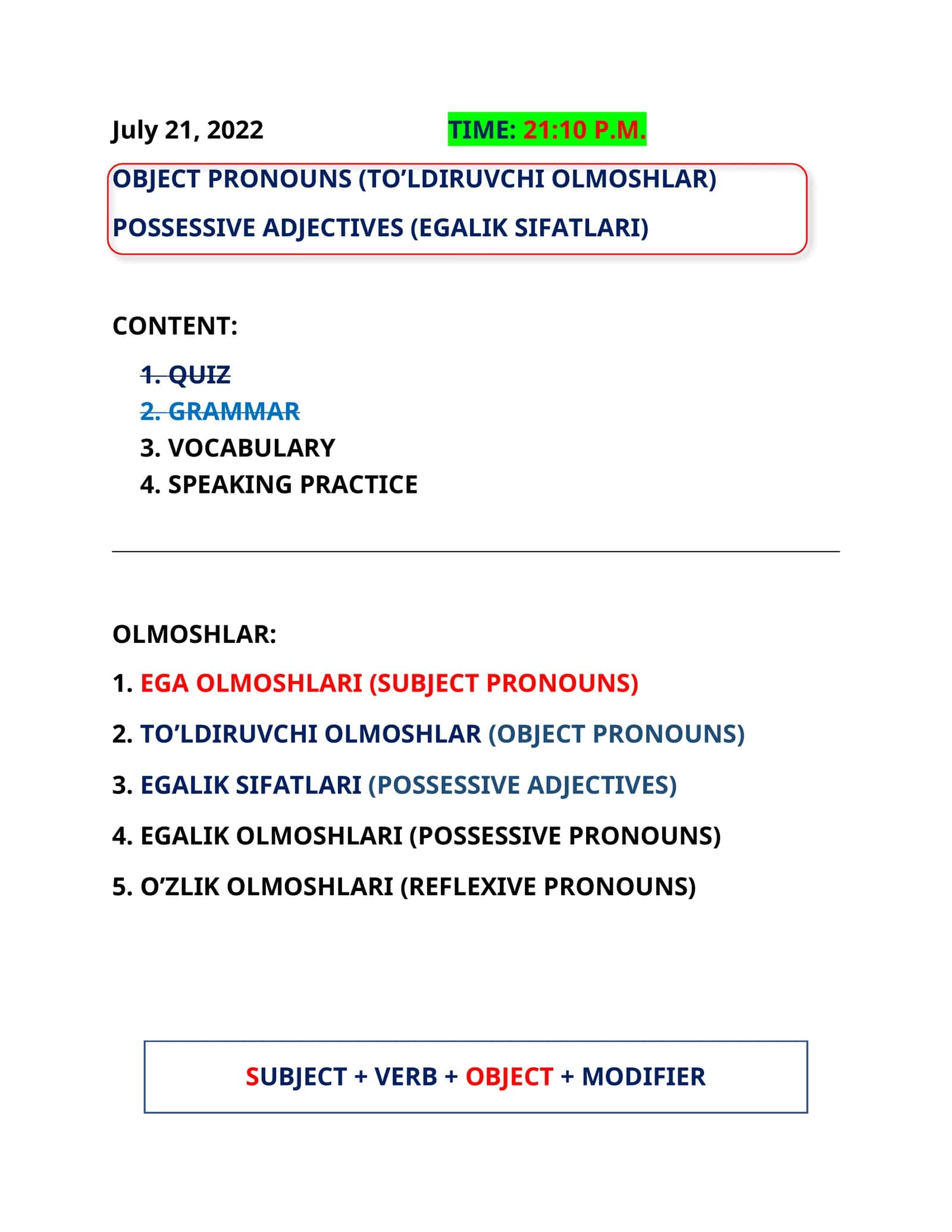OBJECT PRONOUNS (TO’LDIRUVCHI OLMOSHLAR) POSSESSIVE ADJECTIVES (EGALIK SIFATLARI) 1