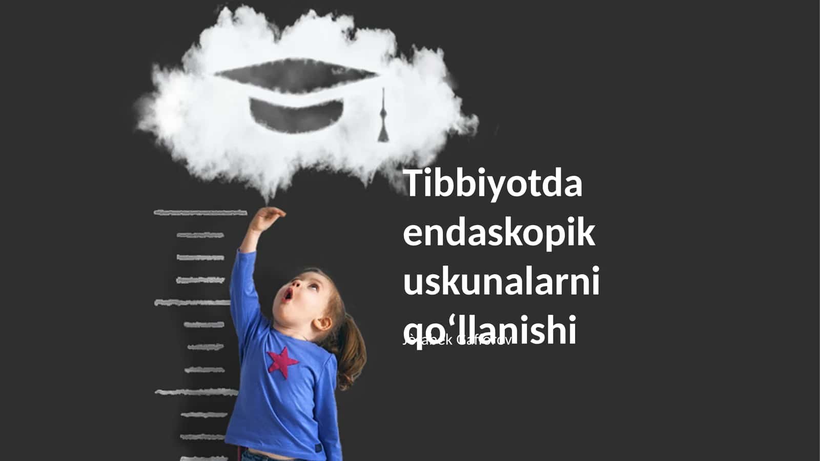 Tibbiyotda endaskopik uskunalarni qoʻllanishi 1