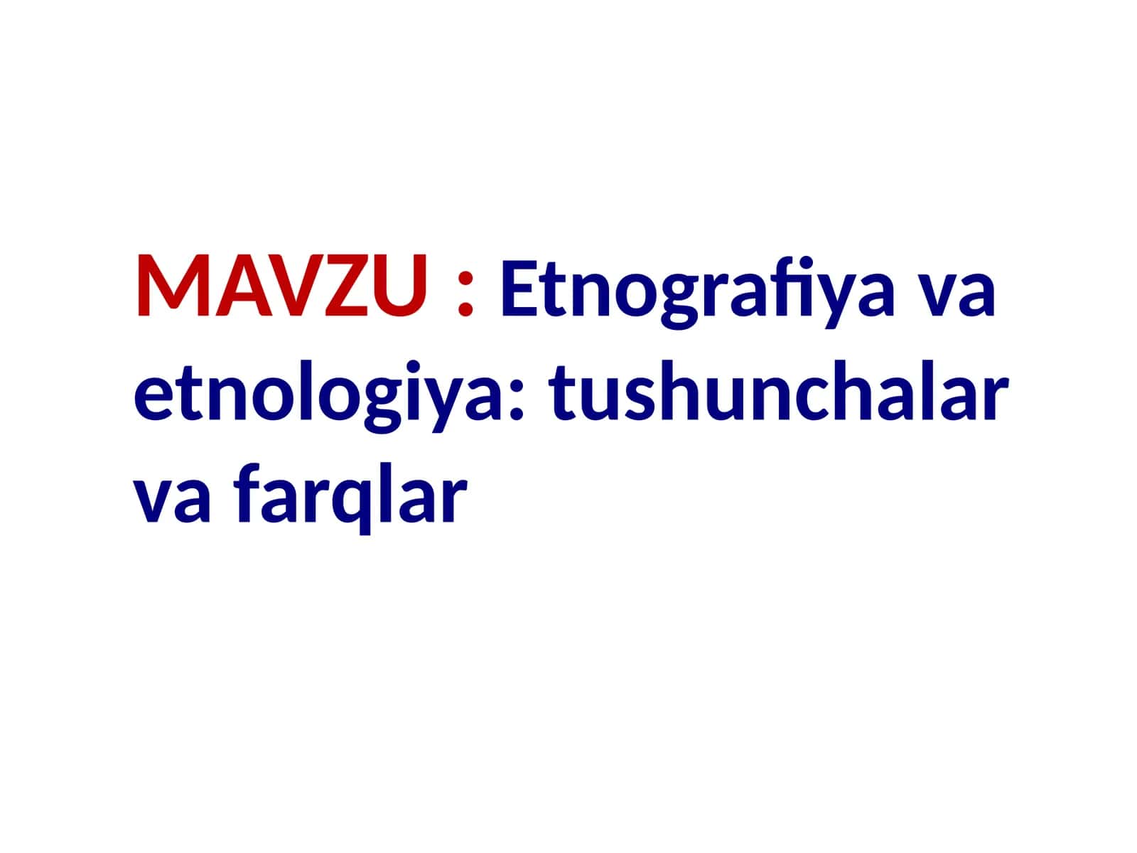 Etnografiya va etnologiya: tushunchalar va farqlar 1