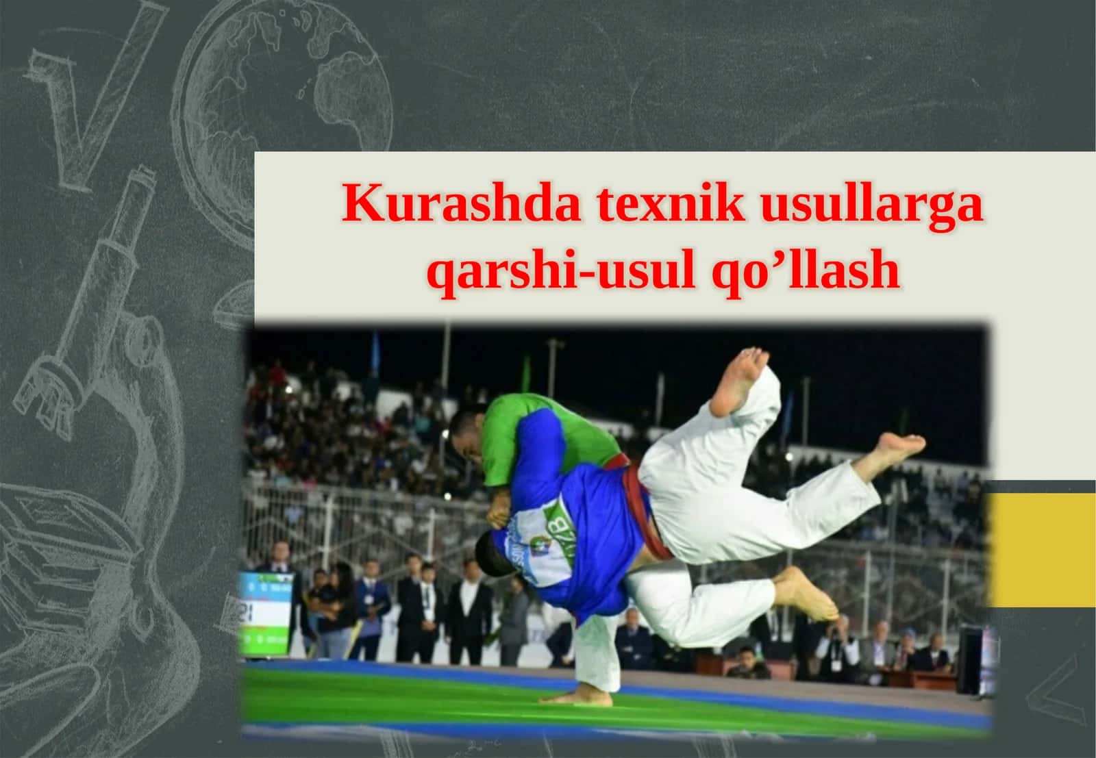 Kurashdatexnikusullargaqarshi-usul qo’llash 1