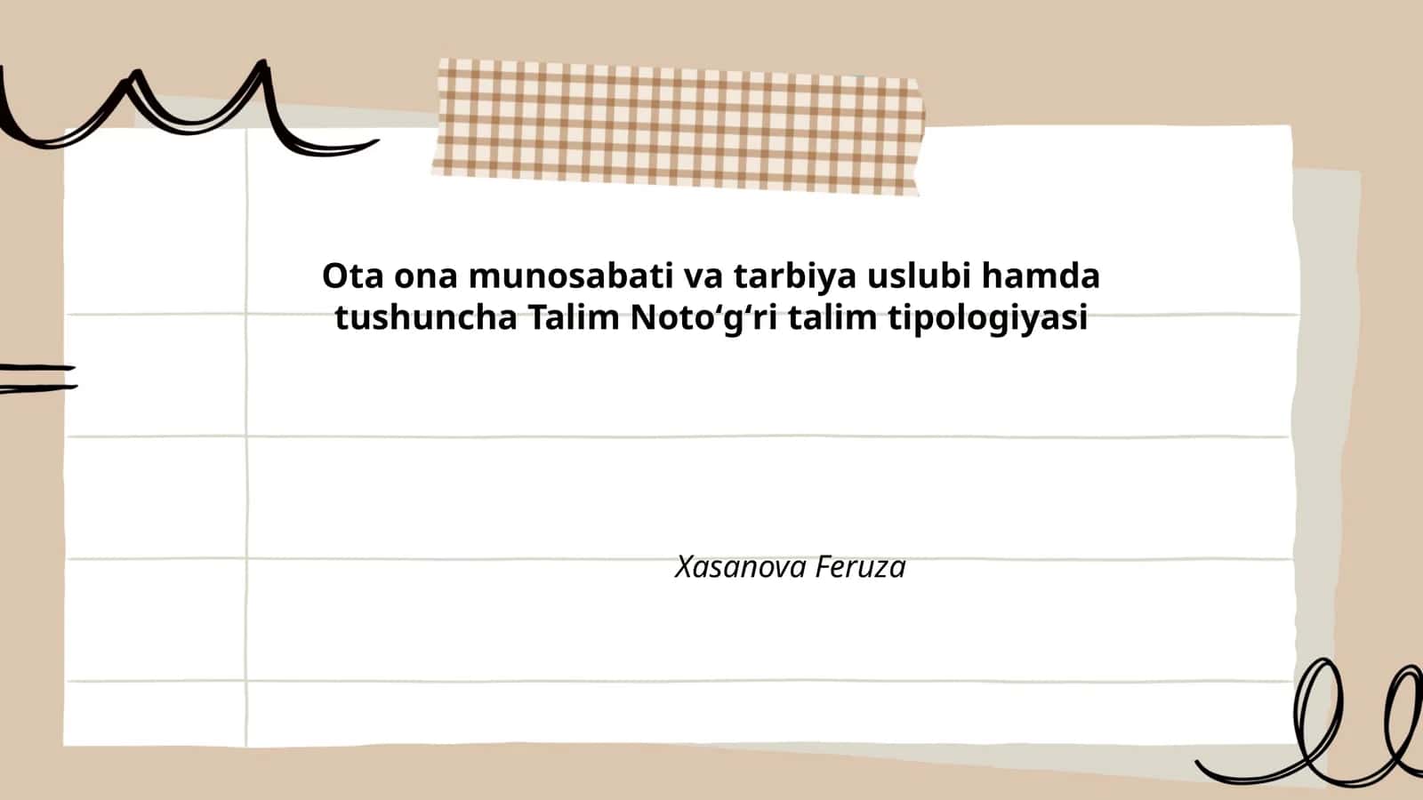 Ota ona munosabati va tarbiya uslubi hamda tushuncha Talim Notoʻgʻri talim tipologiyasi 1