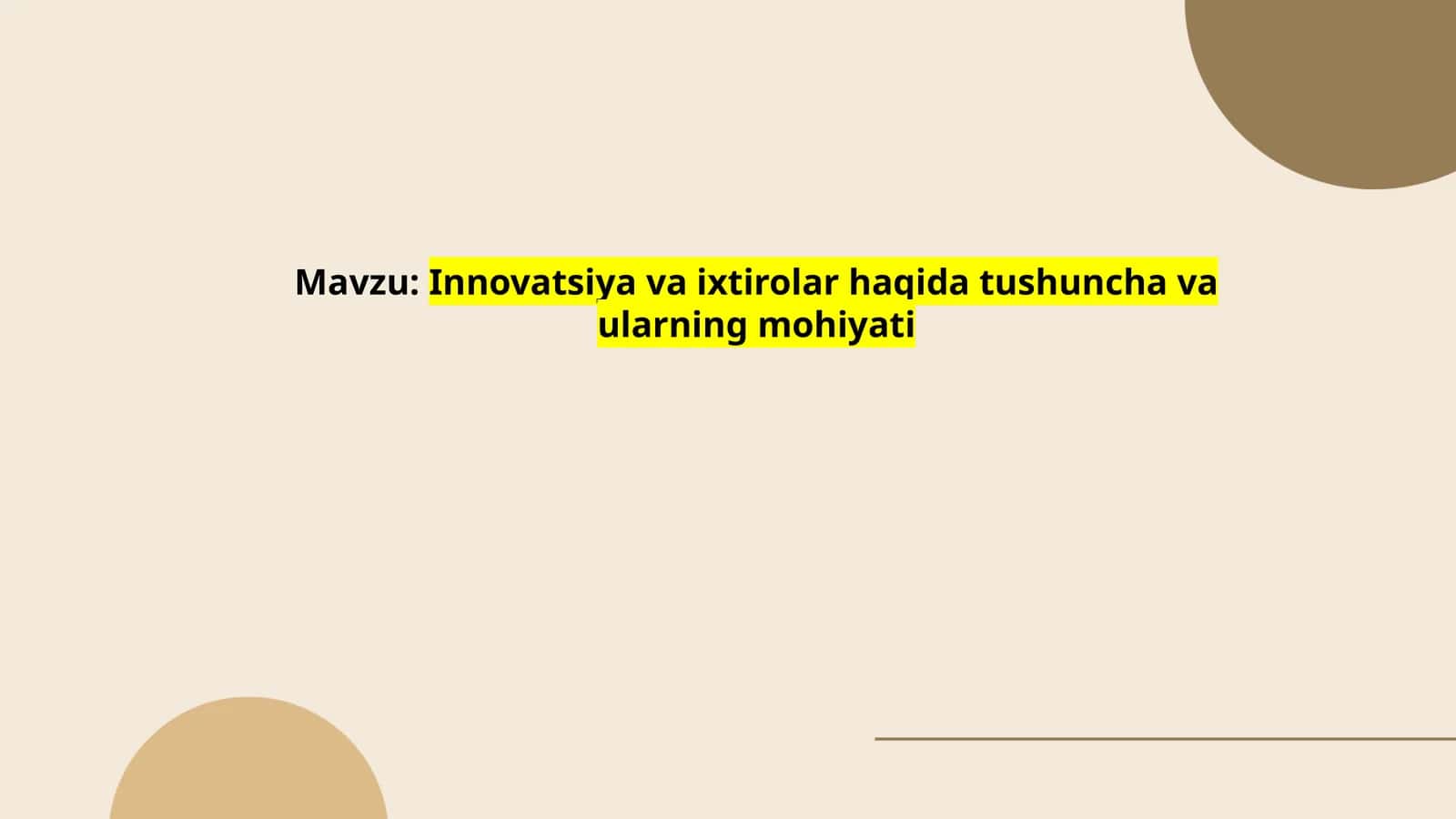 Innovatsiya va ixtirolar haqida tushuncha va ularning mohiyati 1