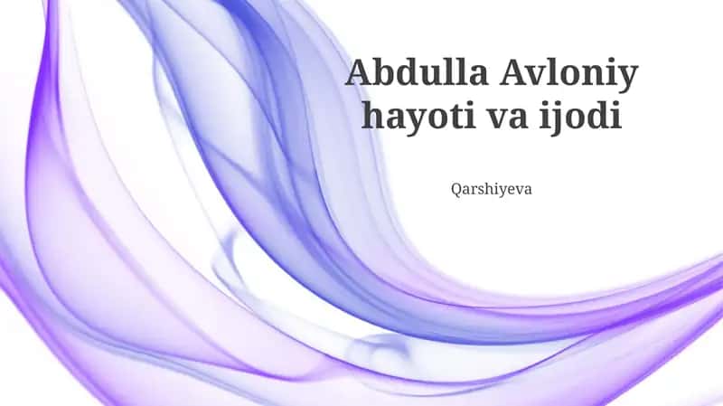 Abdulla Avloniy hayoti va ijodi 1