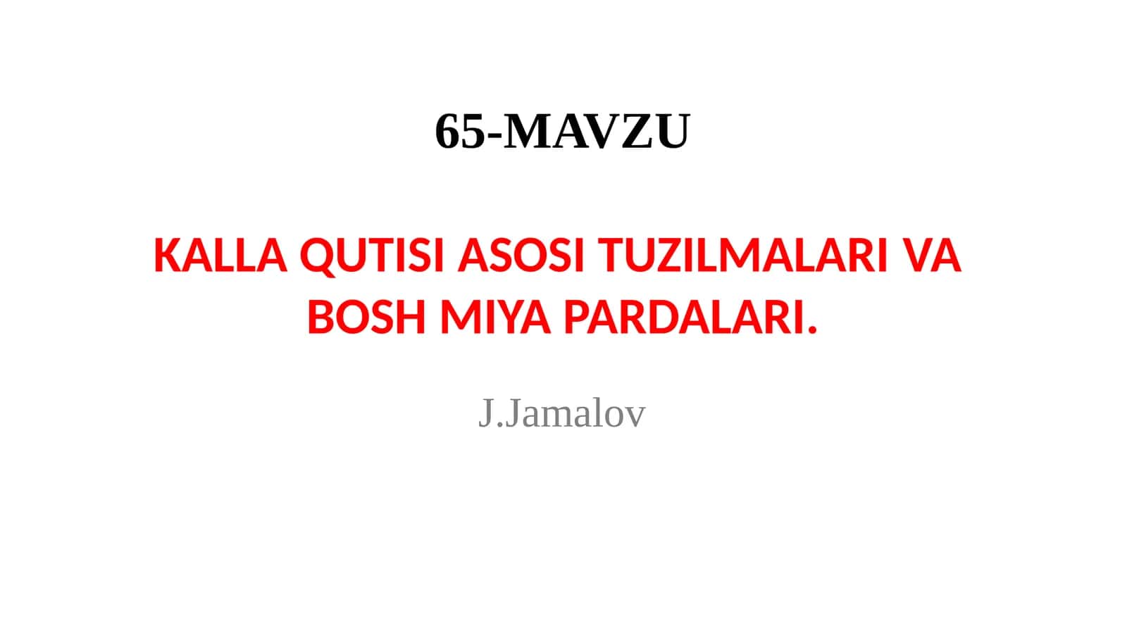 KALLA QUTISI ASOSI TUZILMALARIVABOSH MIYA PARDALARI 1