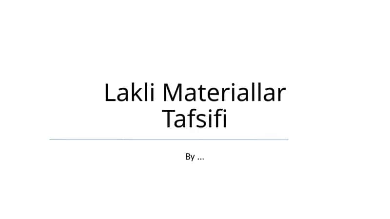 Lakli Materiallar Tafsifi 1