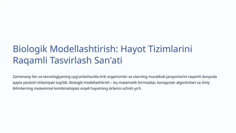 Biologik Modellashtirish: Hayot Tizimlarini Raqamli Tasvirlash San'ati 1